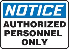 Accuform MADC800VA - Safety Sign, NOTICE AUTHORIZED PERSONNEL ONLY, 7" x 10", Aluminum