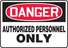 Accuform MADM130VS - Safety Sign, DANGER AUTHORIZED PERSONNEL ONLY, 7" x 10", Adhesive Vinyl